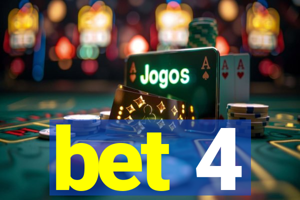 bet 4